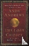 Andrews, Andy - The Lost Choice: A Legend of Personal Discovery