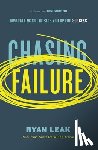 Leak, Ryan - Chasing Failure