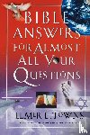 Towns, Elmer - Bible Answers for Almost All Your Questions