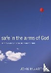 MacArthur, John F. - Safe in the Arms of God