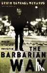 McManus, Erwin Raphael - BARBARIAN WAY