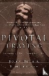 Hull, John, Elmore, Tim - Pivotal Praying
