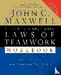 Maxwell, John C. - The 17 Indisputable Laws of Teamwork Workbook