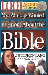 Lang, J. Stephen - 1,001 MORE Things You Always Wanted to Know About the Bible