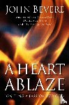 Bevere, John - A Heart Ablaze