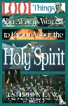 Lang, J. Stephen - 1,001 Things You Always Wanted to Know About the Holy Spirit