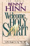 Hinn, Benny - Welcome, Holy Spirit