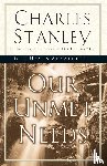 Stanley, Charles F. - Our Unmet Needs