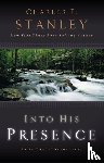 Stanley, Charles F. - Into His Presence