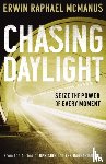 McManus, Erwin Raphael - Chasing Daylight