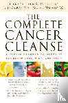 Calbom, Cherie, Calbom, John, Mahaffey, Michael - The Complete Cancer Cleanse