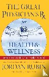 Rubin, Jordan - The Great Physician's Rx for Health and Wellness