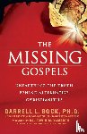Bock, Darrell L. - The Missing Gospels