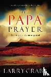 Crabb, Larry - The Papa Prayer