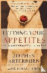 Arterburn, Stephen, Cherry, Debra - Feeding Your Appetites