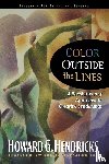 Hendricks, Howard - Color Outside the Lines