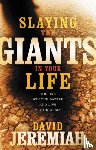 Jeremiah, Dr. David - Slaying the Giants in Your Life