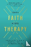 Evans, Anthony, Kaiser, Stacy - When Faith Meets Therapy