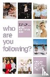 Huff, Sadie Robertson - Who Are You Following?