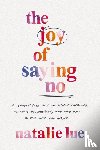 Lue, Natalie - The Joy of Saying No