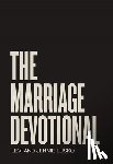 Lusko, Levi - The Marriage Devotional: 52 Days to Strengthen the Soul of Your Marriage