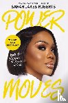Roberts, Sarah Jakes - Roberts, S: Power Moves