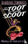Johnson, Barbara - He's Gonna Toot and I'm Gonna Scoot