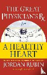Rubin, MR Jordan - The Great Physician's RX for a Healthy Heart