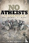 McLaughlin, Patrick - No Atheists In Foxholes