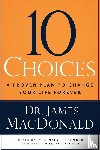 MacDonald, James - 10 Choices