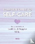 Ely, Kiki - The Complete Guide to Self Care