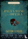 Leroux, Gaston - The Phantom of the Opera
