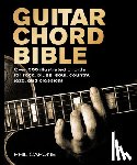 Capone, Phil - Guitar Chord Bible: Over 500 Illustrated Chords for Rock, Blues, Soul, Country, Jazz, and Classical