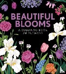 Editors of Chartwell Books - Beautiful Blooms