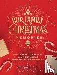 Editors of Chartwell Books - Our Family Christmas Memories