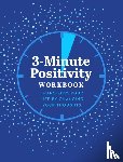 Reynolds, Susan - 3-Minute Positivity Workbook