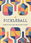 Editors of Chartwell Books - Pickleball