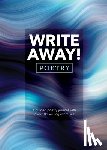 Editors of Chartwell Books - Write Away! Poetry
