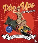 Editors of Chartwell Books - Pin-Ups Coloring Book