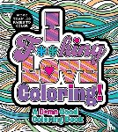 Editors of Chartwell Books - I F**king Love Coloring!