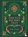 Yeats, W. B. - Irish Folk and Fairy Tales