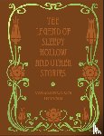 Irving, Washington - The Legend of Sleepy Hollow and Other Stories