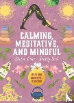 Editors of Chartwell Books - Calming, Meditative and Mindful Sticker, Color & Activity Book