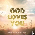 Editors of Chartwell Books - God Loves You
