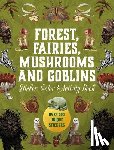 Editors of Chartwell Books - Forest, Fairies, Mushrooms and Goblins Sticker, Color & Activity Book