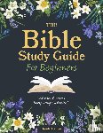 Editors of Chartwell Books - The Bible Study Guide for Beginners