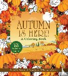 Editors of Chartwell Books - Autumn Is Here! A Coloring Book