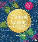 Editors of Chartwell Books - Calm & Serene Coloring Book