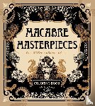 Editors of Chartwell Books - Macabre Masterpieces
