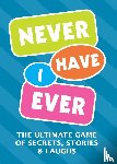 Editors of Chartwell Books - Never Have I Ever